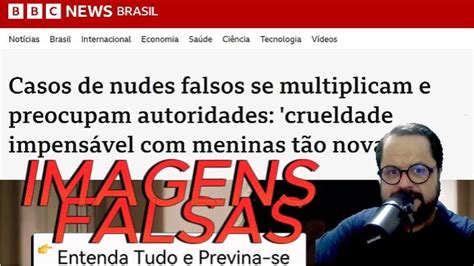 nude 11|Casos de nudes falsos se multiplicam e preocupam autoridades。